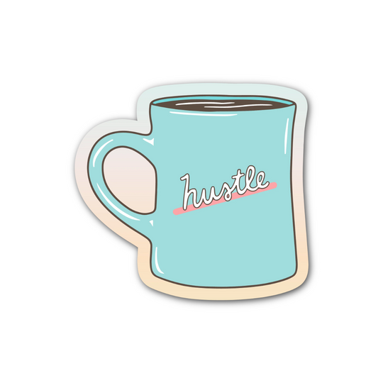 Hustle Mug Sticker