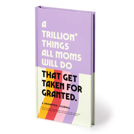 A Trillion Things Every Mom Will Do Prompted Journal