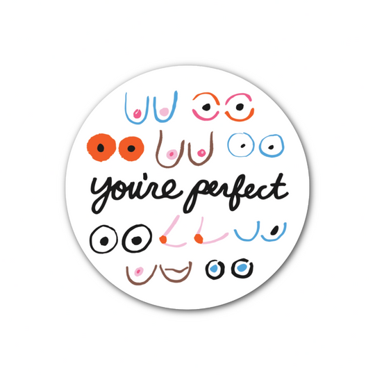 You're Perfect Boobs Sticker