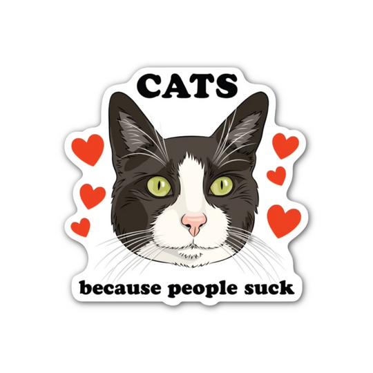 Cats Because People Suck Sticker