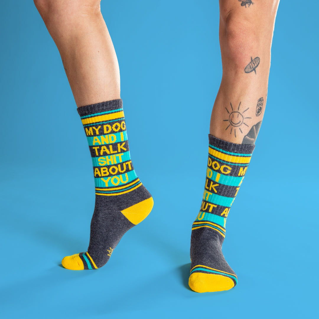 My Dog And I Talk Shit About You Gym Socks