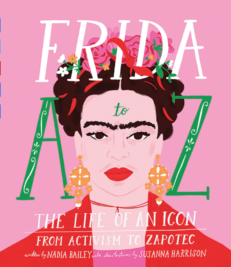 Cover of Frida A to Z book featuring Frida Kahlo and colorful illustrations celebrating her life and work
