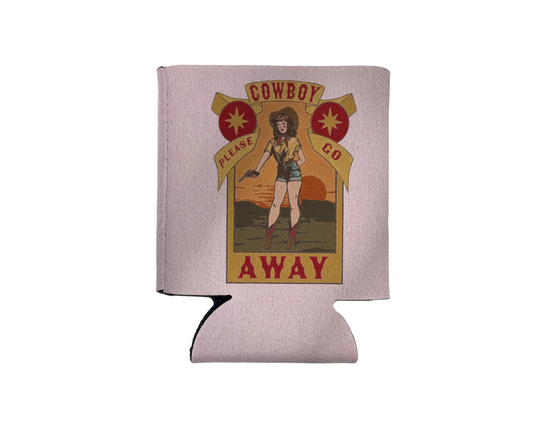 Cowboy Please Go Away Koozie