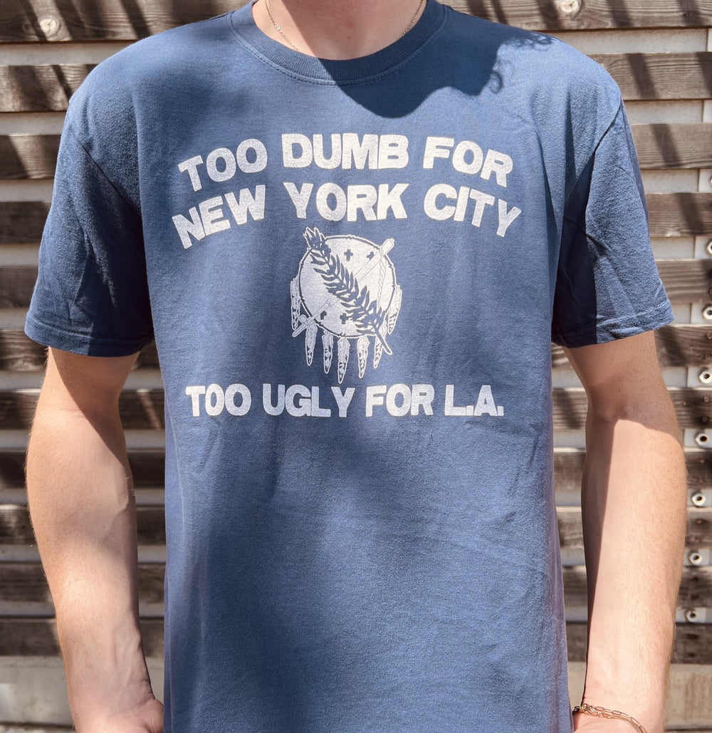 Too Dumb Too Ugly Tshirt
