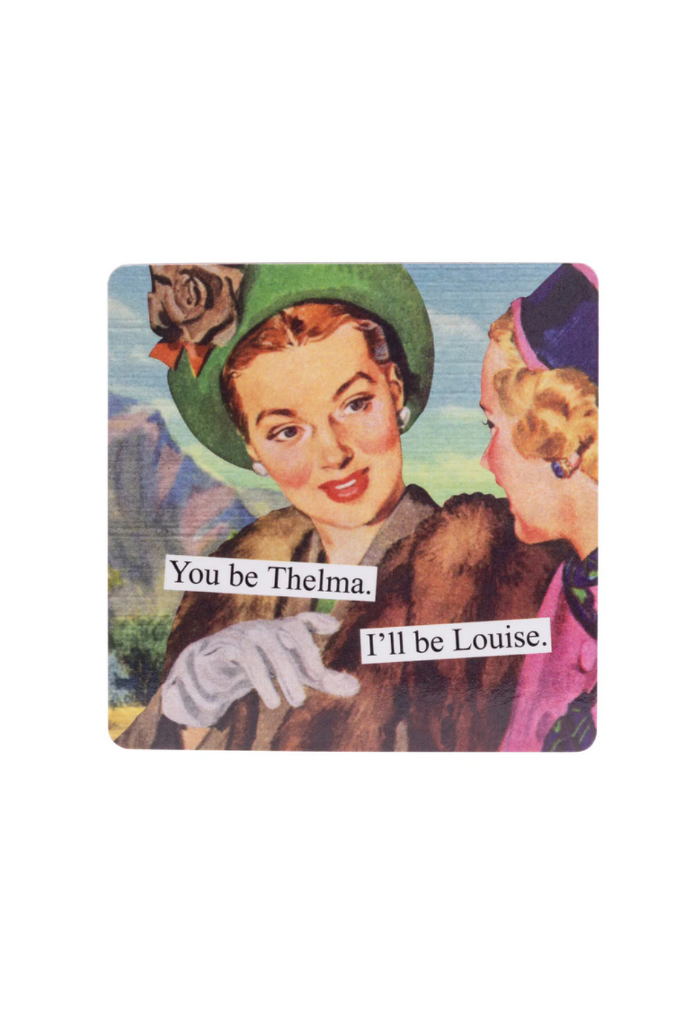 Retro magnet featuring mid-century art of two women and playful friendship text