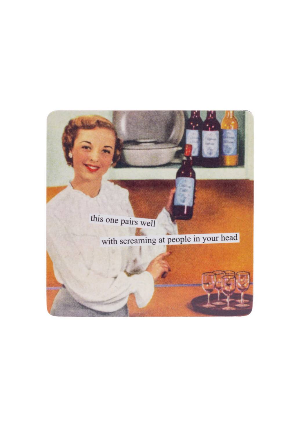 Vintage-style magnet of a woman holding a bottle of wine with text about screaming at people in your head