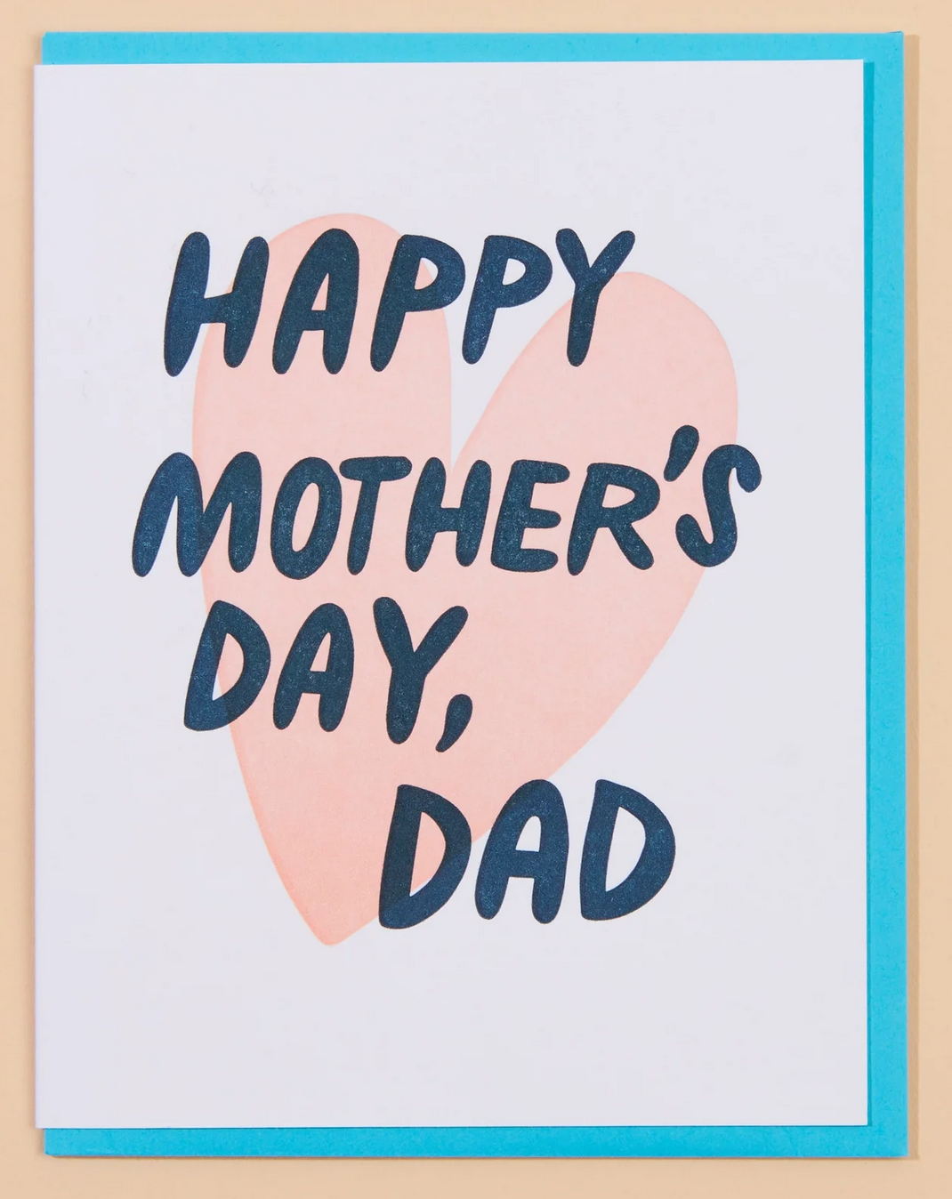 Happy Mother's Day, DAD Letterpress Greeting Card