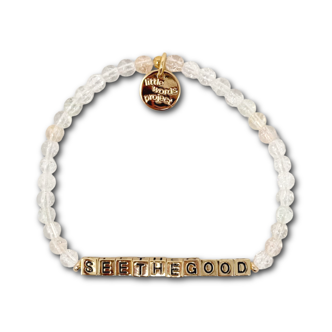 Bracelet with sparkly clear beads and gold letter beads spelling out "SEE THE GOOD".