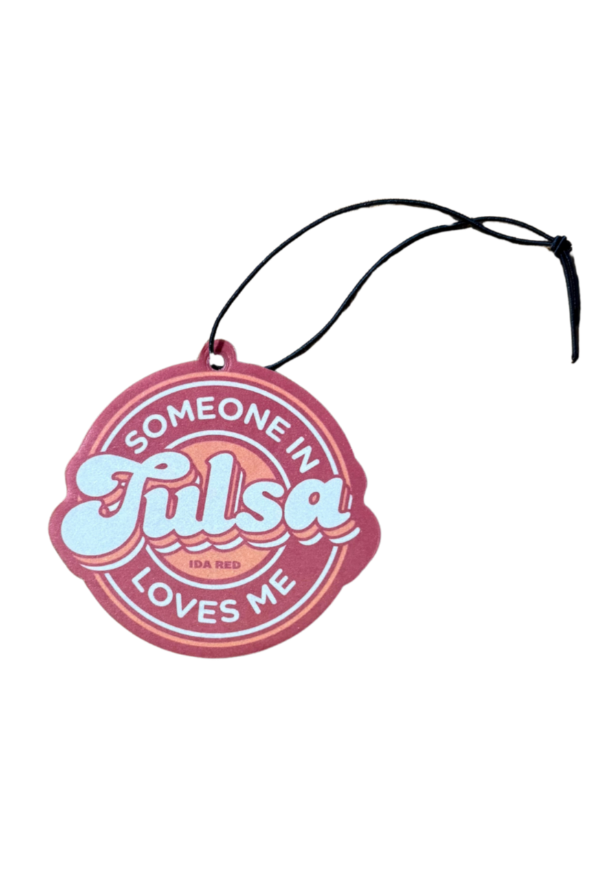 Red, orange, and white “Someone in Tulsa Loves Me” novelty car air freshener – Oklahoma souvenir