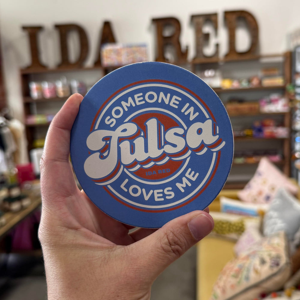 Coaster with "Someone in Tulsa Loves Me" message – a fun Oklahoma-themed gift or Tulsa souvenir