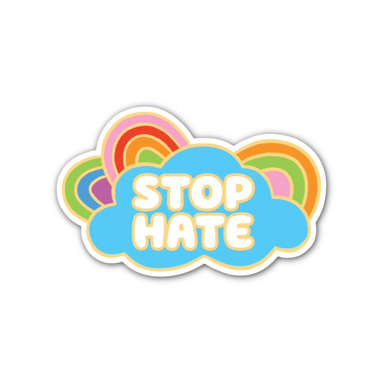 Stop Hate Die Cut Sticker