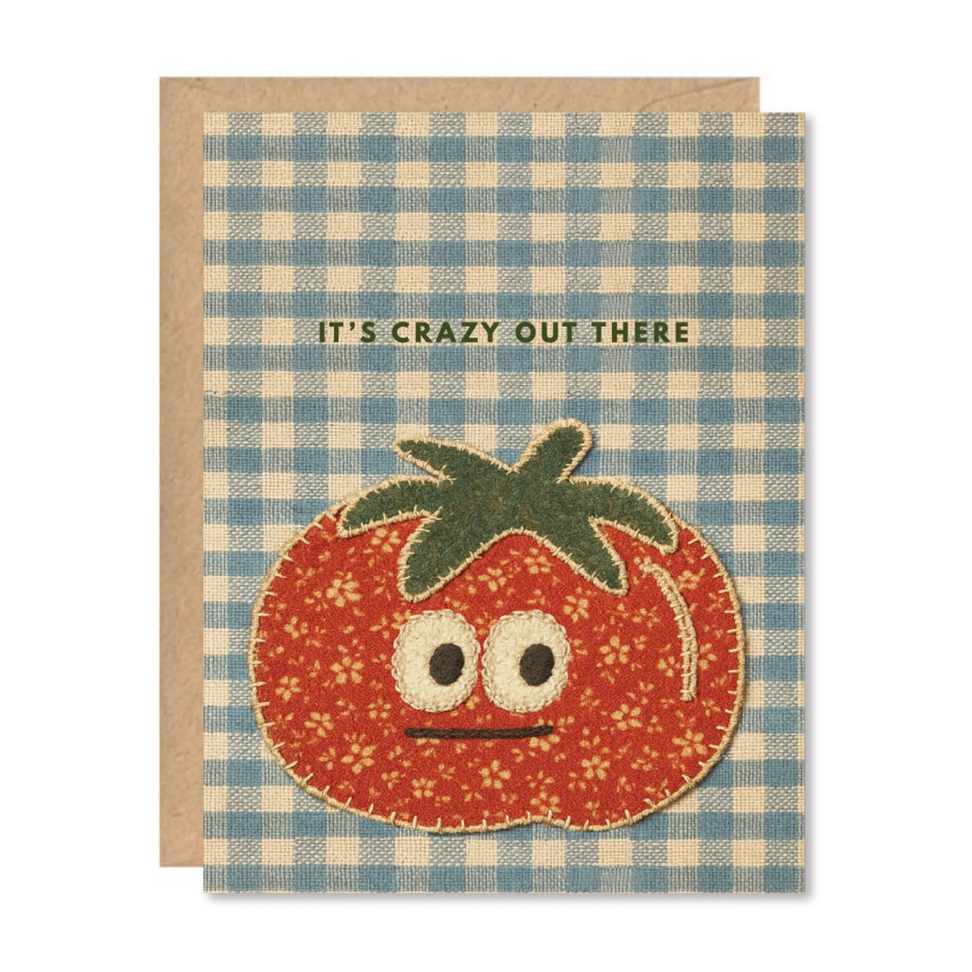 It's Crazy Out There Tomato Card
